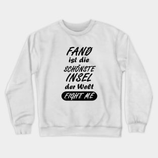 Fano Reise Telefon Insel Call Dänemark Fanö Crewneck Sweatshirt